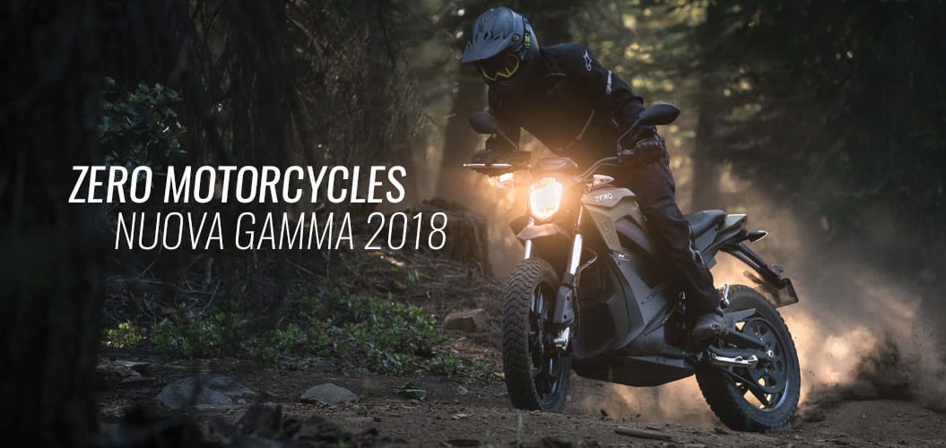 zero motorcycles 2018 nuova gamma novità
