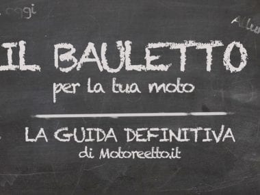 bauletto moto come si sceglie la guida definitiva